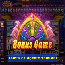 roleta de agente valorant